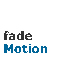 Animation Dynamics with ActionScript. Function fadeMotion.