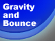 Gravity and Bounce
